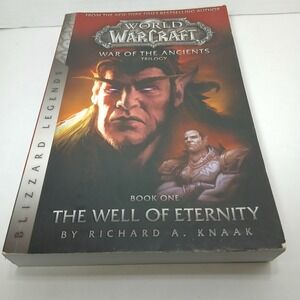 WARCRAFT War of the Ancients, Book One: 9781945683008 The Well of Eternity